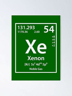  Xenon: Ein Edelgas mit funkelnden Eigenschaften für die Halbleiterindustrie!